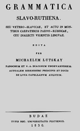 Image -- Mykhailo Luchkai: Grammatica Slavo-Ruthena.